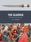 The Gladius : The Roman Short Sword - Book
