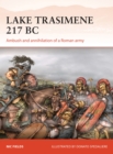 Lake Trasimene 217 BC : Ambush and annihilation of a Roman army - Book