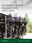 European Counter-Terrorist Units 1972-2017 - Book