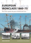 European Ironclads 1860-75 : The Gloire sparks the great ironclad arms race - Book