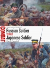 Russian Soldier vs Japanese Soldier : Manchuria 1904–05 - Book