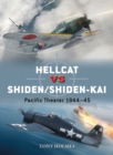 Hellcat vs Shiden/Shiden-Kai : Pacific Theater 1944-45 - Book