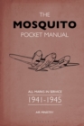 The Mosquito Pocket Manual : All marks in service 1941-1945 - Book