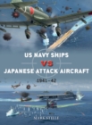 US Navy Ships vs Japanese Attack Aircraft : 1941–42 - eBook