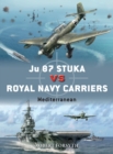 Ju 87 Stuka vs Royal Navy Carriers : Mediterranean - Book