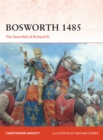 Bosworth 1485 : The Downfall of Richard III - Book