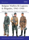 Belgian Waffen-SS Legions & Brigades, 1941-1944 : Wallonie, Wallonien, Flandern & Langemarck - Book