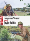 Hungarian Soldier vs Soviet Soldier : Eastern Front 1941 - Book