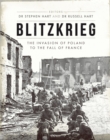 Blitzkrieg : The Invasion of Poland to the Fall of France - Book