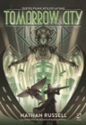 Tomorrow City : Dieselpunk Roleplaying - Book