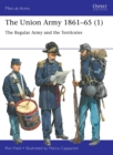 The Union Army 1861 65 (1) : The Regular Army and the Territories - eBook