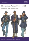 The Union Army 1861–65 (2) : Eastern and New England States - Book