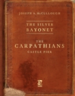 The Silver Bayonet: The Carpathians : Castle Fier - Book