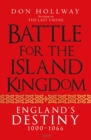 Battle for the Island Kingdom : England's Destiny 1000 1066 - eBook