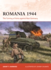 Romania 1944 : The Turning of Arms against Nazi Germany - Book