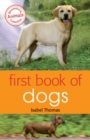 First Book of Dogs - Book
