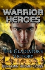 Warrior Heroes: The Gladiator's Victory - Book