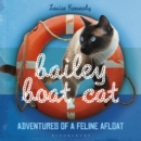 Bailey Boat Cat : Adventures of a Feline Afloat - Book