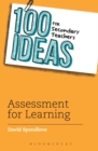 100 Ideas for Secondary Teachers: Assessment for Learning - eBook