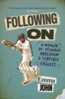 Following On : A Memoir of Teenage Obsession and Terrible Cricket - eBook