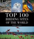 Top 100 Birding Sites Of The World - Book