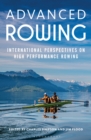 Advanced Rowing : International perspectives on high performance rowing - eBook