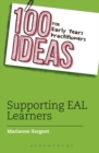 100 Ideas for Early Years Practitioners: Supporting EAL Learners : Epub - eBook