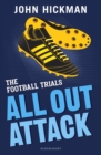 The Football Trials: All Out Attack - eBook
