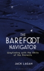 The Barefoot Navigator : Wayfinding with the Skills of the Ancients - Book