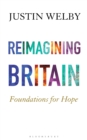 Reimagining Britain : Foundations for Hope - Book