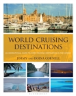 World Cruising Destinations : An Inspirational Guide to All Sailing Destinations - Book