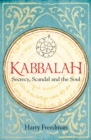Kabbalah: Secrecy, Scandal and the Soul - Book