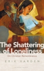 The Shattering of Loneliness : On Christian Remembrance - eBook