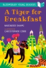 A Tiger for Breakfast: A Bloomsbury Young Reader : Turquoise Book Band - Book