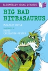 Big Bad Biteasaurus: A Bloomsbury Young Reader : Purple Book Band - Book