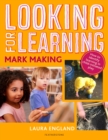 Looking for Learning: Mark Making - Book