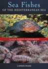 Sea Fishes Of The Mediterranean Including Marine Invertebrates - Book