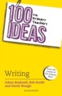 100 Ideas for Primary Teachers: Writing - eBook