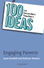 100 Ideas for Secondary Teachers: Engaging Parents - Book