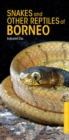 Snakes and Other Reptiles of Borneo - Book