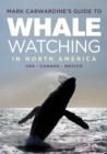 Mark Carwardine's Guide to Whale Watching in North America - Book