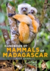Handbook of Mammals of Madagascar - Book
