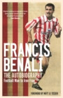 Francis Benali : The Autobiography: Shortlisted for THE SUNDAY TIMES Sports Book Awards 2022 - Book