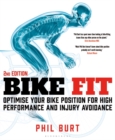 Bike Fit 2nd Edition : Optimise Your Bike Position for High Performance and Injury Avoidance - eBook