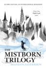 Mistborn Trilogy Boxed Set : Mistborn, The Well of Ascension, The Hero of Ages - eBook