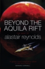 Beyond the Aquila Rift : The Best of Alastair Reynolds - eBook