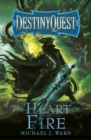 The Heart of Fire : DestinyQuest Book 2 - Book