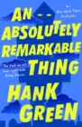 An Absolutely Remarkable Thing - eBook