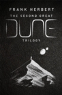The Second Great Dune Trilogy : God Emperor of Dune, Heretics of Dune, Chapter House Dune - eBook