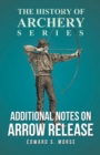 Additional Notes on Arrow Release (History of Archery Series) - eBook